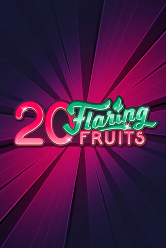 20 Flaring Fruits онлайн демо слот | ГМСлотс без регистрации