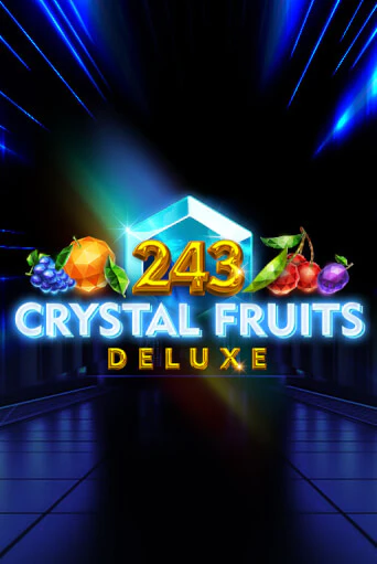 243 Crystal Fruits Deluxe онлайн демо слот | ГМСлотс без регистрации