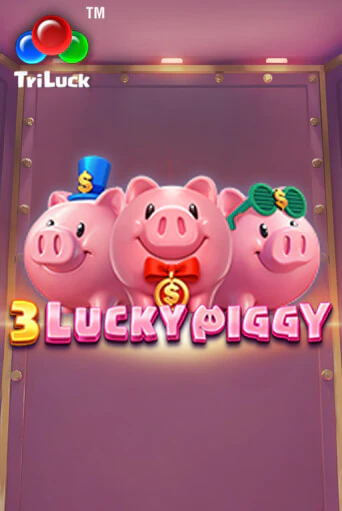 3 LUCKY PIGGY онлайн демо слот | ГМСлотс без регистрации