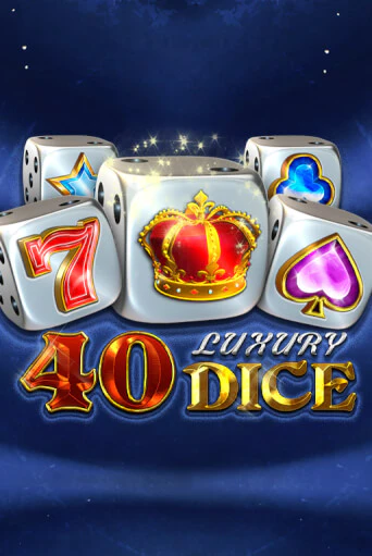 40 Luxury Dice онлайн демо слот | ГМСлотс без регистрации