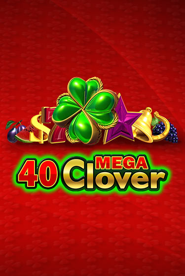 40 Mega Clover онлайн демо слот | ГМСлотс без регистрации