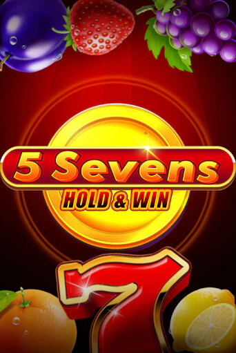 5 Sevens Hold & Win онлайн демо слот | ГМСлотс без регистрации