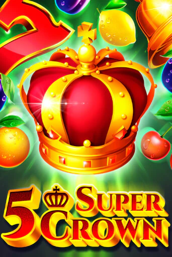 5 Super Crown онлайн демо слот | ГМСлотс без регистрации