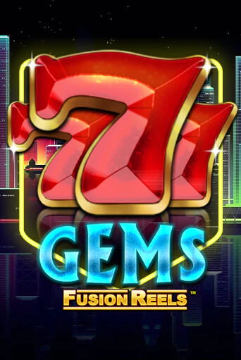 777 Gems Fusion Reels онлайн демо слот | ГМСлотс без регистрации