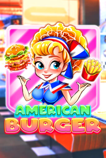 American Burger онлайн демо слот | ГМСлотс без регистрации