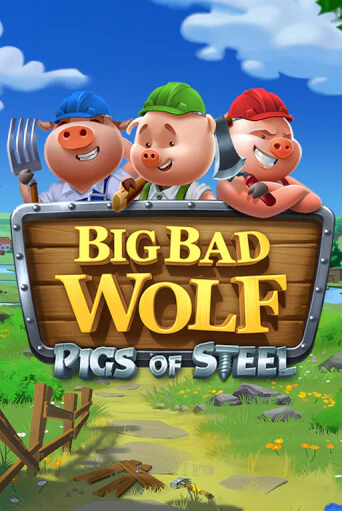 Big Bad Wolf: Pigs of Steel онлайн демо слот | ГМСлотс без регистрации