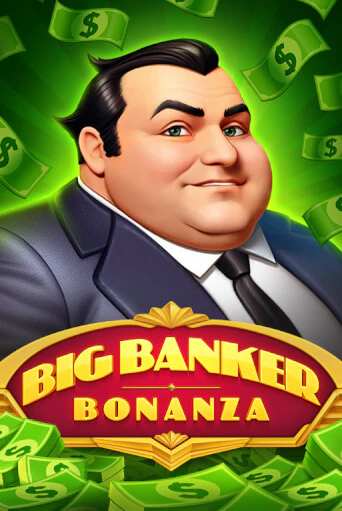 Big Banker Bonanza онлайн демо слот | ГМСлотс без регистрации