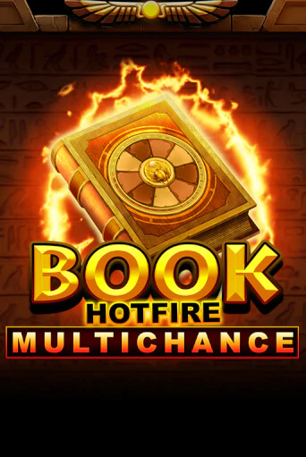 Book Hotfire Multichance онлайн демо слот | ГМСлотс без регистрации