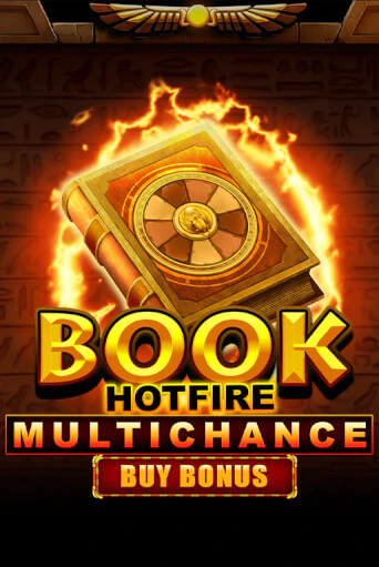 Book Hotfire Multichance Buy Bonus онлайн демо слот | ГМСлотс без регистрации