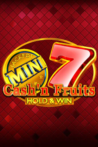 Cash'n Fruits Hold and Win онлайн демо слот | ГМСлотс без регистрации