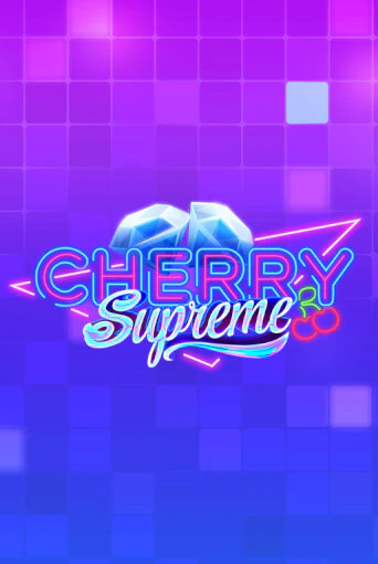 Cherry Supreme онлайн демо слот | ГМСлотс без регистрации