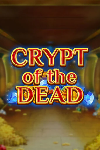 Crypt of the Dead онлайн демо слот | ГМСлотс без регистрации