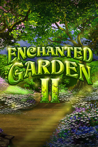 Enchanted Garden II онлайн демо слот | ГМСлотс без регистрации