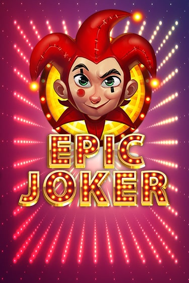 Epic Joker онлайн демо слот | ГМСлотс без регистрации