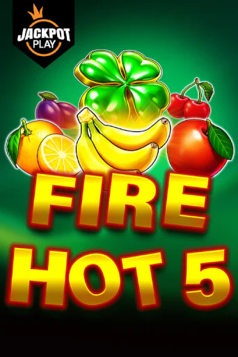 Fire Hot 5 Jackpot Play онлайн демо слот | ГМСлотс без регистрации