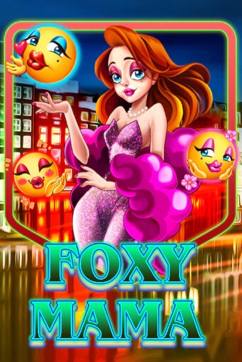 Foxy Mama онлайн демо слот | ГМСлотс без регистрации