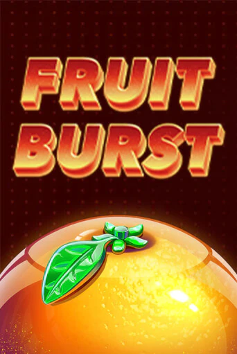 Fruit Burst онлайн демо слот | ГМСлотс без регистрации