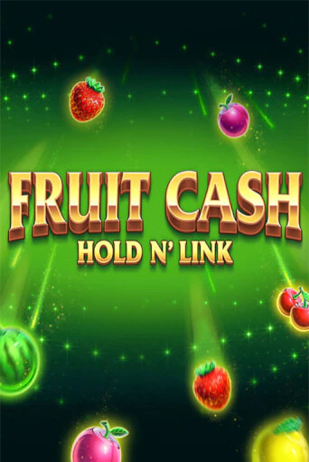 Fruit Cash Hold n’ Link онлайн демо слот | ГМСлотс без регистрации