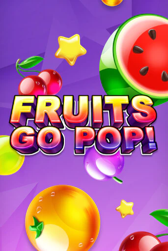 Fruits Go Pop! онлайн демо слот | ГМСлотс без регистрации