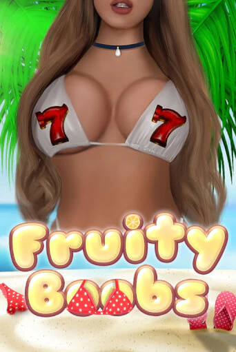 Fruity Boobs онлайн демо слот | ГМСлотс без регистрации