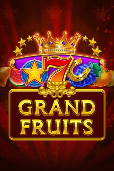 Grand Fruits онлайн демо слот | ГМСлотс без регистрации