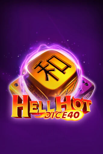 Hell Hot 40 Dice онлайн демо слот | ГМСлотс без регистрации