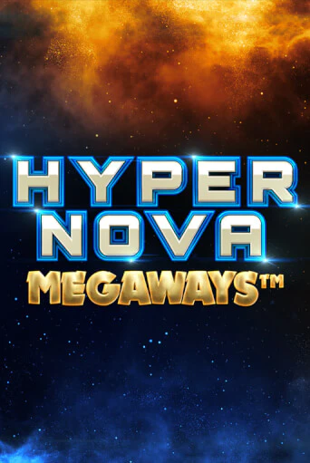 Hypernova Megaways онлайн демо слот | ГМСлотс без регистрации