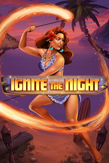 Ignite the Night онлайн демо слот | ГМСлотс без регистрации