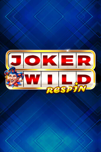 Joker Wild Respin онлайн демо слот | ГМСлотс без регистрации