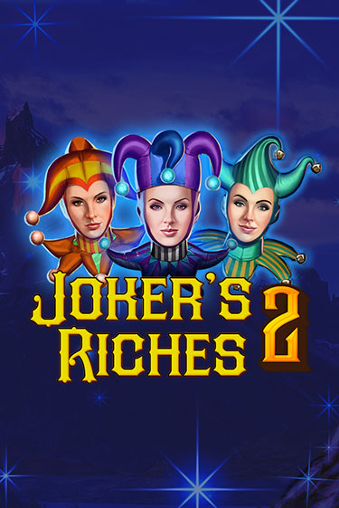 Joker's Riches 2 онлайн демо слот | ГМСлотс без регистрации