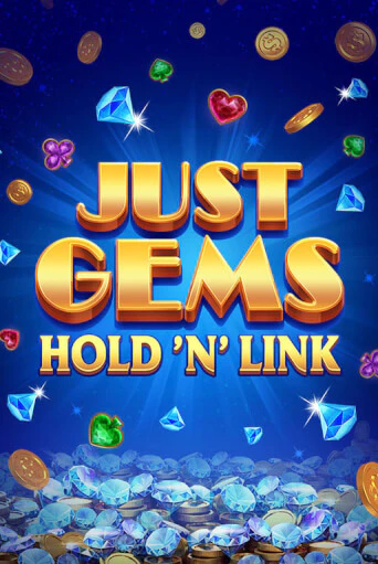 Just Gems: Hold ‘n’ Link онлайн демо слот | ГМСлотс без регистрации