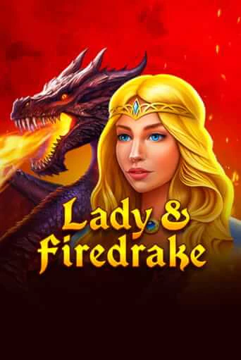 Lady & Firedrake онлайн демо слот | ГМСлотс без регистрации