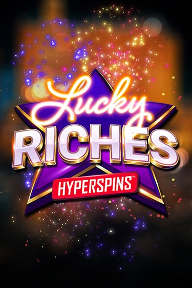 Lucky Riches: Hyperspins онлайн демо слот | ГМСлотс без регистрации