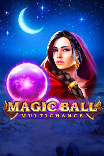 Magic Ball: Multichance онлайн демо слот | ГМСлотс без регистрации