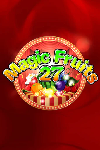 Magic Fruits 27 онлайн демо слот | ГМСлотс без регистрации