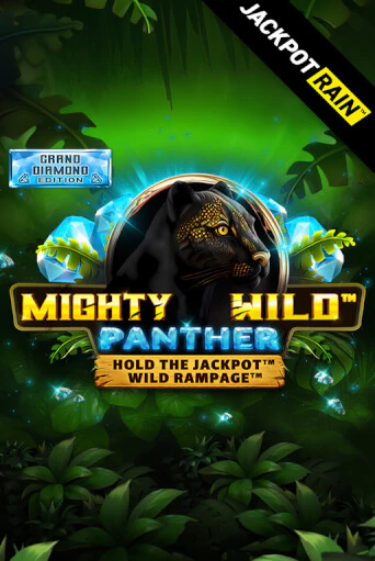 Mighty Wild: Panther Grand Diamond Edition JackpotRain онлайн демо слот | ГМСлотс без регистрации