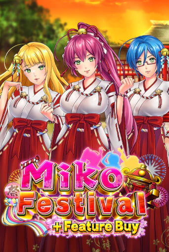 Miko Festival Feature Buy онлайн демо слот | ГМСлотс без регистрации