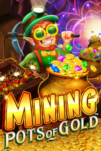 Mining Pots of Gold онлайн демо слот | ГМСлотс без регистрации