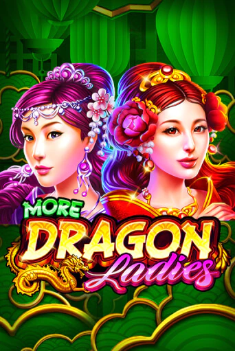 More Dragon Ladies онлайн демо слот | ГМСлотс без регистрации