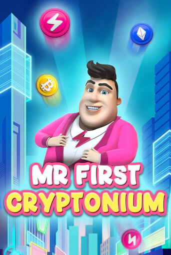 MR FIRST CRYPTONIUM онлайн демо слот | ГМСлотс без регистрации