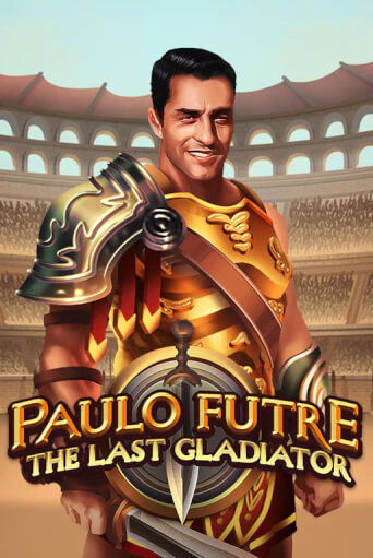 Paulo Futre The Last Gladiator онлайн демо слот | ГМСлотс без регистрации