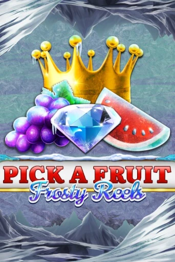 Pick A Fruit - Frosty Reels онлайн демо слот | ГМСлотс без регистрации