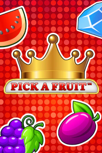 Pick a Fruit онлайн демо слот | ГМСлотс без регистрации