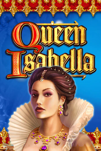 Queen Isabella онлайн демо слот | ГМСлотс без регистрации