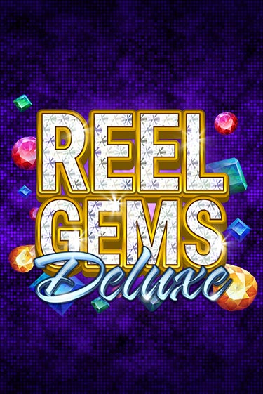 Reel Gems Deluxe онлайн демо слот | ГМСлотс без регистрации