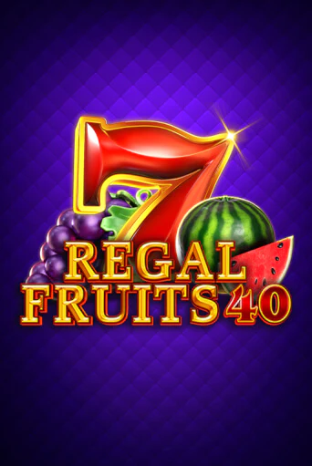 Regal Fruits 40 онлайн демо слот | ГМСлотс без регистрации