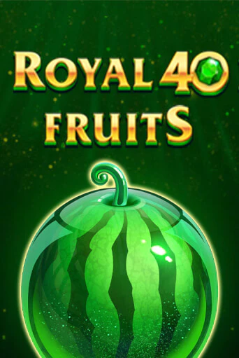 Royal Fruits 40 онлайн демо слот | ГМСлотс без регистрации