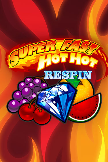 Super Fast Hot Hot RESPIN онлайн демо слот | ГМСлотс без регистрации