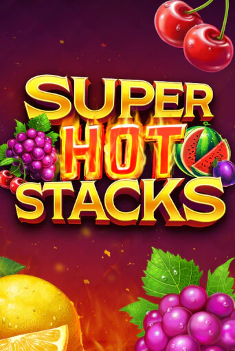 Super Hot Stacks онлайн демо слот | ГМСлотс без регистрации