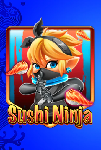 Sushi Ninja онлайн демо слот | ГМСлотс без регистрации